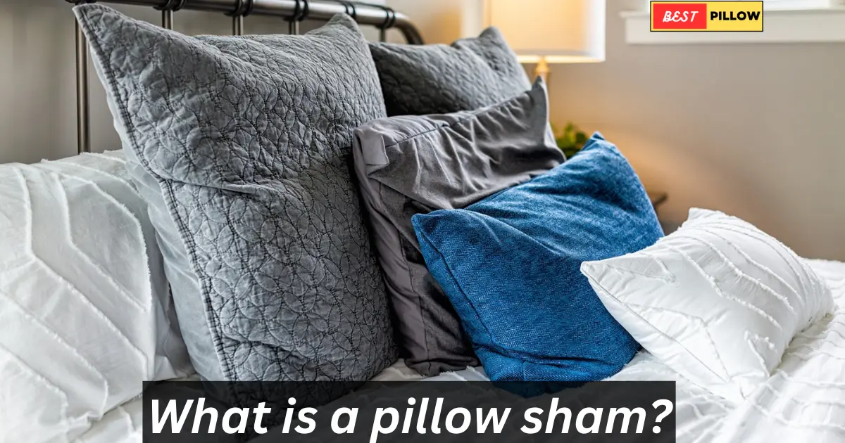 What is a pillow sham?