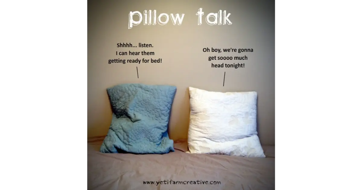 What Is Pillow Talk?